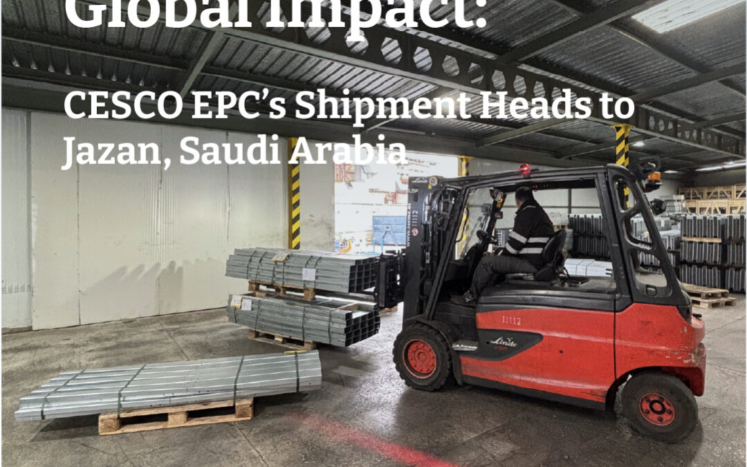 Seamless Logistics, Global Impact: CESCO’s Shipment Heads to Jazan, Saudi Arabia